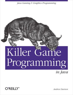 Killer Game Programming Andrew Davison O'Reilly Java 3D Game Dev Buch Englisch
