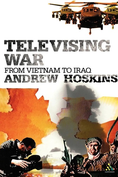 Televising War From Vietnam To Iraq Andrew Hoskins Taschenbuch Englisch 2004-image