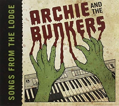 ARCHIE AND THE BUNKE - SONGS FROM THE LODGE - Neue CD - A11501z