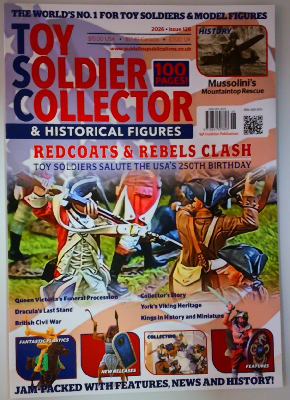 Toy Soldier Collector magazine #128 2026 Redcoats & Rebels clash: USA Birthday