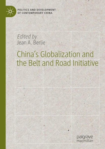 Jean A. Berlie | China's Globalization and The Belt and Road Initiative | Buch-image
