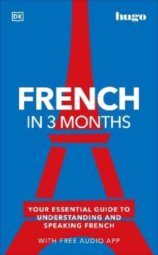 French in 3 Months with Free Audio App (Tascabile)