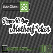 Yippie Ki Mother F Er - Vinyl Decal Sticker Drift Jdm Die Hard Funny Fatlace Yippie Ki Mother F Er - Vinyl Decal Sticker Drift Jdm Die Hard Funny Fatlace