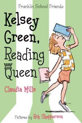 Kelsey Green, Reading Queen (Franklin School Friends) - Paperback - VERY GOOD