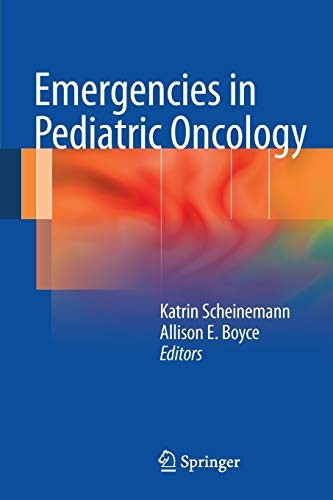 Emergencies in Pediatric Oncology by Katrin Scheinemann (2011)