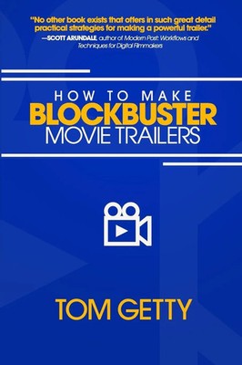 Tom Getty | How To Make Blockbuster Movie Trailers | Taschenbuch | Englisch