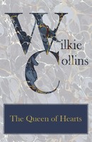 Wilkie Collins | The Queen Of Hearts | Taschenbuch | Englisch (2012)