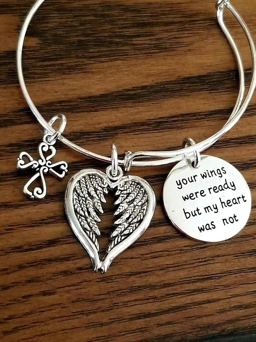 Your wings were ready but hotsell my heart was not bracelet