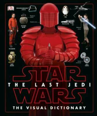 Star Wars The Last Jedi  The Visual Dictionary - Hardcover - GOOD