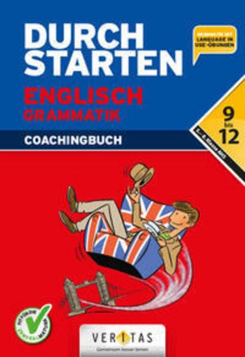 Durchstarten Englisch 9.-12. Schuljahr. Grammatik Franz Zach