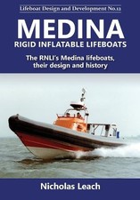 Medina Rigid Inflatable Lifeboats: The RNLIs Medina lifeboats their design and