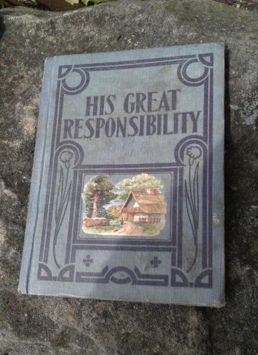 1904 Book His Great Responsibility Jessie Wright Whitcomb Illustrated - Foto 1 di 5