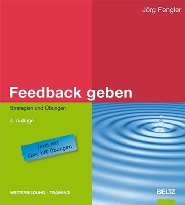 Feedback geben: Strategien und Übungen (Beltz Weiterbildung) Buch Beltz