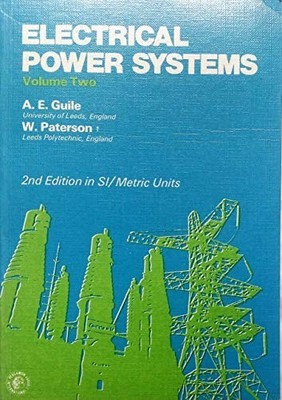 Electrical Power Systems: v. 2, Paterson, William