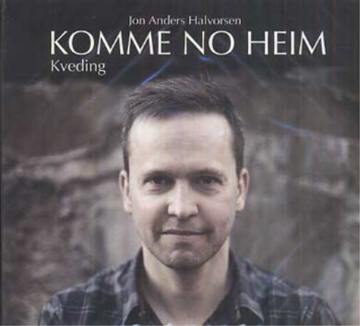 Halvorsen Jon Anders Komme No Heim (CD)