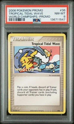 2006 POKEMON WORLD CHAMPIONSHIPS PROMO #36 TROPICAL TIDAL WAVE PSA 8