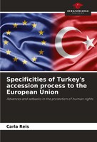 Carla Reis | Specificities Of Turkey's Accession Process To The European Union