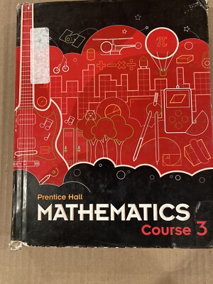 Prentice Hall Mathematics Course 3 (grade 8) - 2010 - Very Useable Textbook