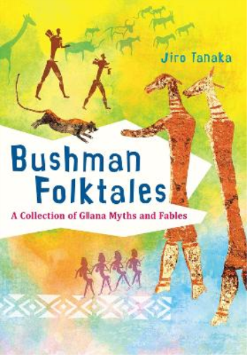 Jiro Tanaka Bushman Folktales (Tascabile)