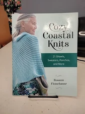 Cozy Coastal Knits : 21 Easygoing Shawls, Sweaters, Ponchos and More by...