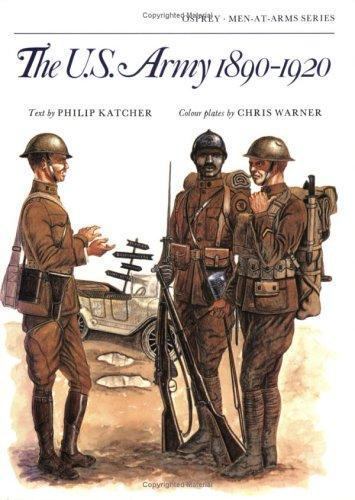 US Army 1890-1920 by Philip Katcher (1978, Trade Paperback) for