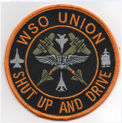 4'' AIR FORCE WEAPONS SYSTEMS OFFICER WSO UNION SHUT UP & DRIVE EMBROIDERED PATCH