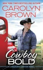 Cowboy Bold (Longhorn Canyon) - Mass Market Paperback - VERY GOOD