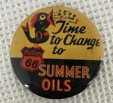 Vintage Rare Time to Change To Summer Oils Phillips 66 Pin Button Metal