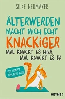 Älter werden macht mich echt knackiger – mal knackt... | Buch | Zustand sehr gut - Bild 1 von 2