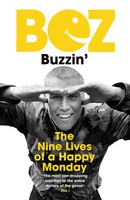 Buzzin'' | The Nine Lives Of A Happy Monday | Bez | Englisch | Taschenbuch