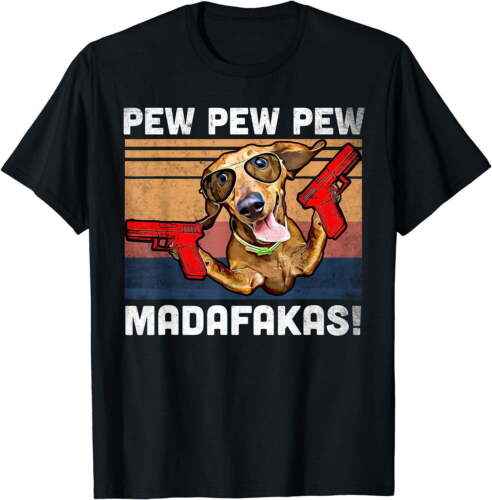 Dachshund Pew Pew Madafakas - Vintage Weiner Dog Pew T-Shirt - Afbeelding 1 van 8