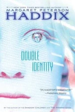 Double Identity - Paperback By Haddix, Margaret Peterson - ACCEPTABLE