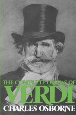 The Complete Operas Of Verdi (Da Capo Paperback) by Osborne, Charles, paperback