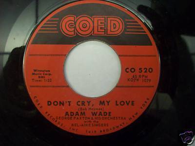 Adam Wade Tell Her For Me/ Don't Cry, My Love 45 7" COED 520 | eBay