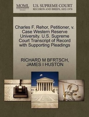 Charles F. Rehor, Petitioner, V. Case Western Reserve University. U.S. Supreme C