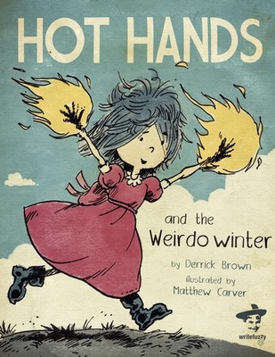 Hot Hands and the Weirdo Winter Derrick Brown Taschenbuch Englisch 2010