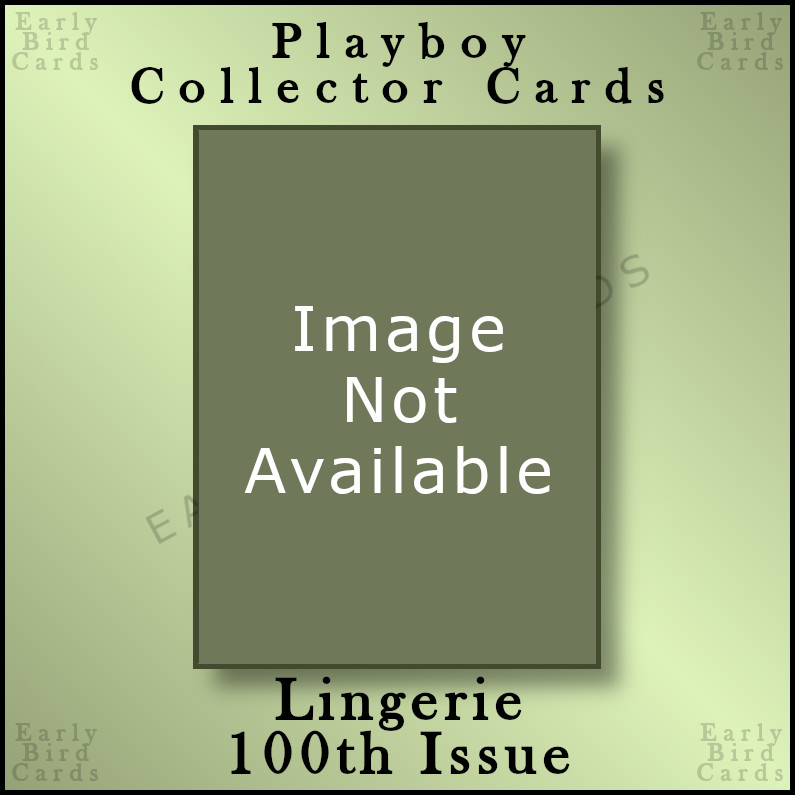 2005 Playboy Lingerie 100th Issue (1-100) / Pick Your Cards / Buy2+ Save10% READ
