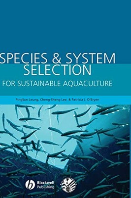 Species and System Selection for Sustainable Aquaculture