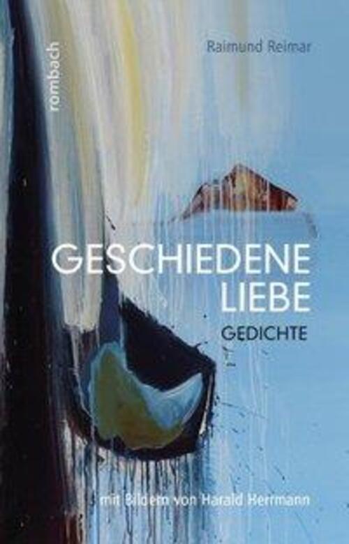 Thumbnail - Geschiedene Liebe | Gedichte - Mit Bildern Von Harald Herrmann |