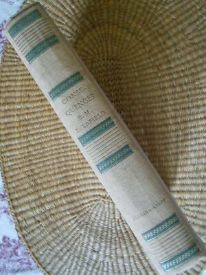 Consequences by EM Delafield, 1929 Hardcover