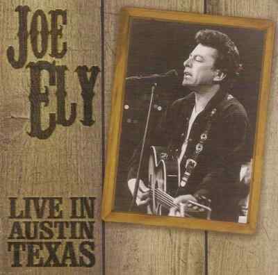 CD:Joe Ely : Live in Austin, Texas  (2015 )NEW