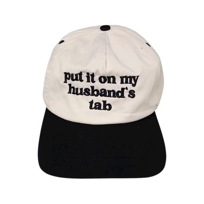 Funny Women's Baseball Cap White Black Embroidered 'Put It On My Husband's Tab' 
