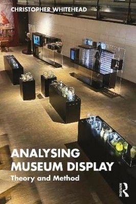Christopher Whitehead Analysing Museum Display (Taschenbuch)