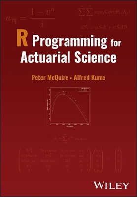 R Programming for Actuarial Science by Peter McQuire Hardcover Book