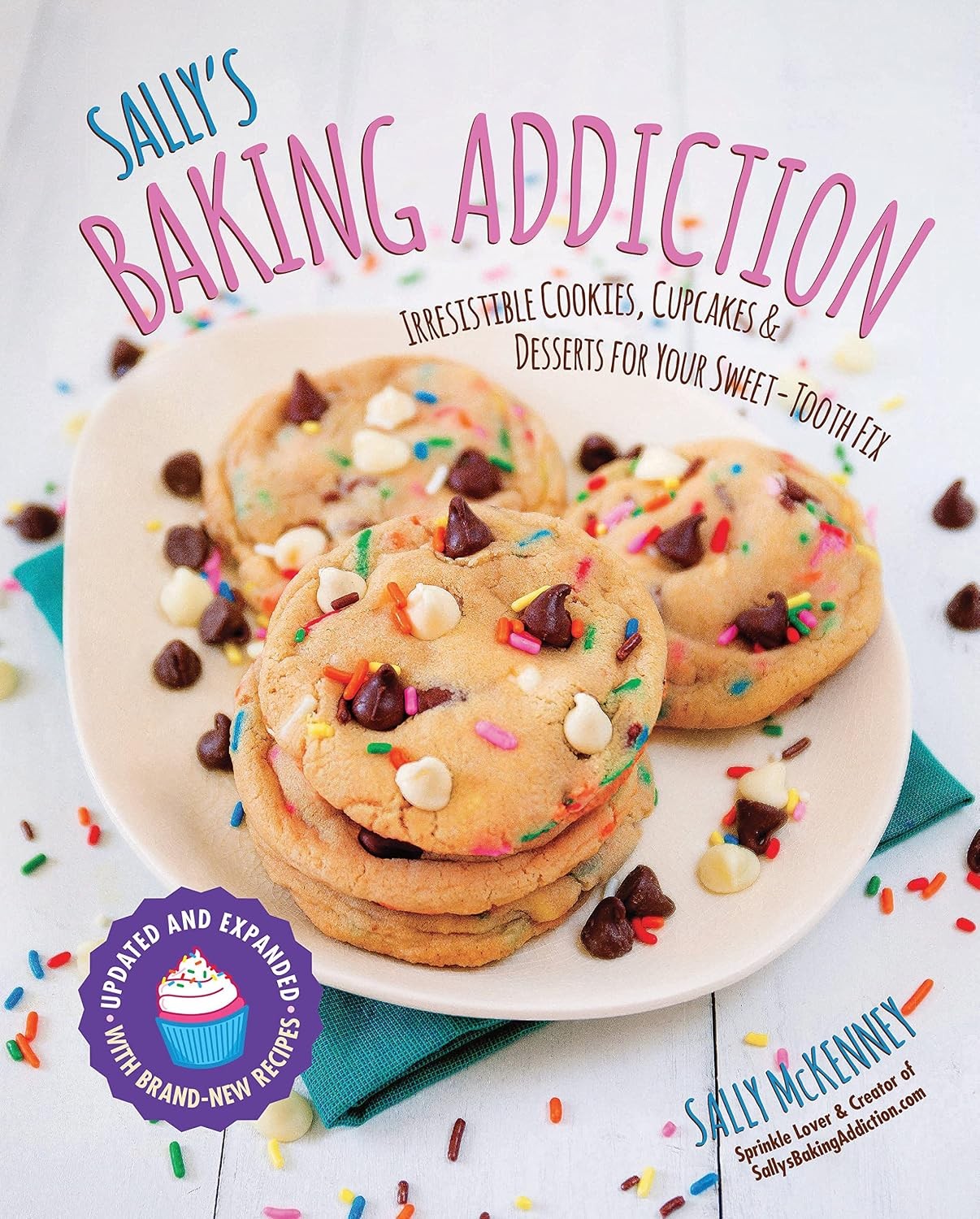 Sally's Baking Addiction: Irresistible c00kies, Cupcakes, and De - Image 7