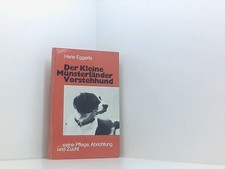 Der kleine Münsterländer Vorstehhund (... seine Pflege, Abrichtung und Zucht) [s