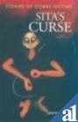 SITA'S CURSE: STORIES OF DOWRY VICTIMS By Seema Sirohi