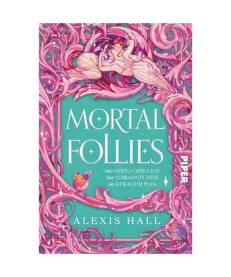 Mortal Follies: Eine verfluchte Lady, eine verbannte Hexe, ein gewagter Plan | R