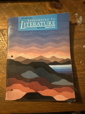 Responding To Literature Blue Level Teacher s Guide (McDougal, Littell)
