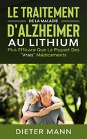 Le Traitement De La Maladie D'alzheimer Au Lithium | Dieter Mann | Taschenbuch